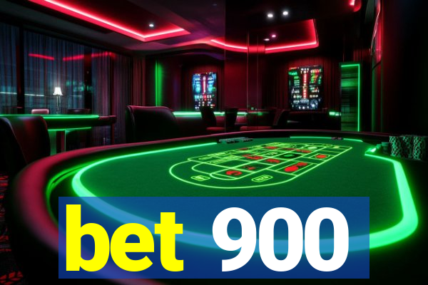 bet 900